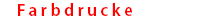 Farbdrucke